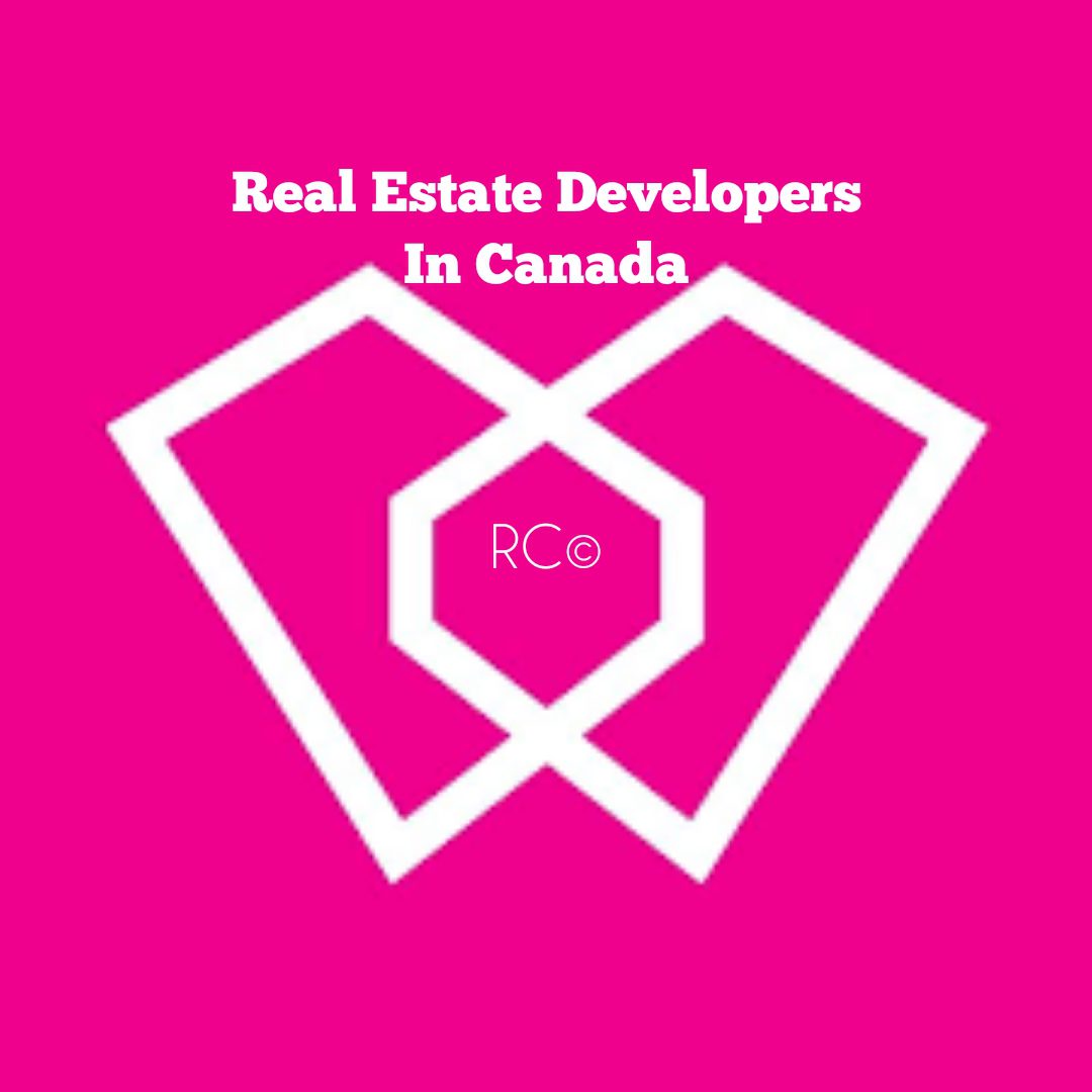 Top 10 richest real estate developers in Canada 2023
