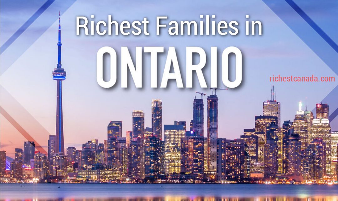 Richest people and families in Ontario 2023