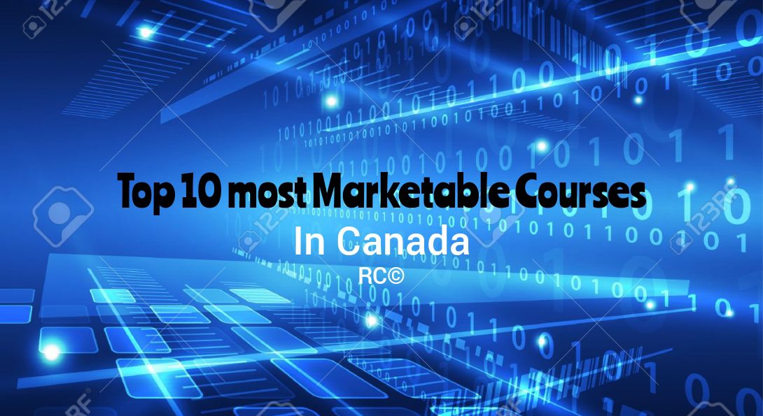 Top 10 Mlmost marketable courses in Canada in 2023